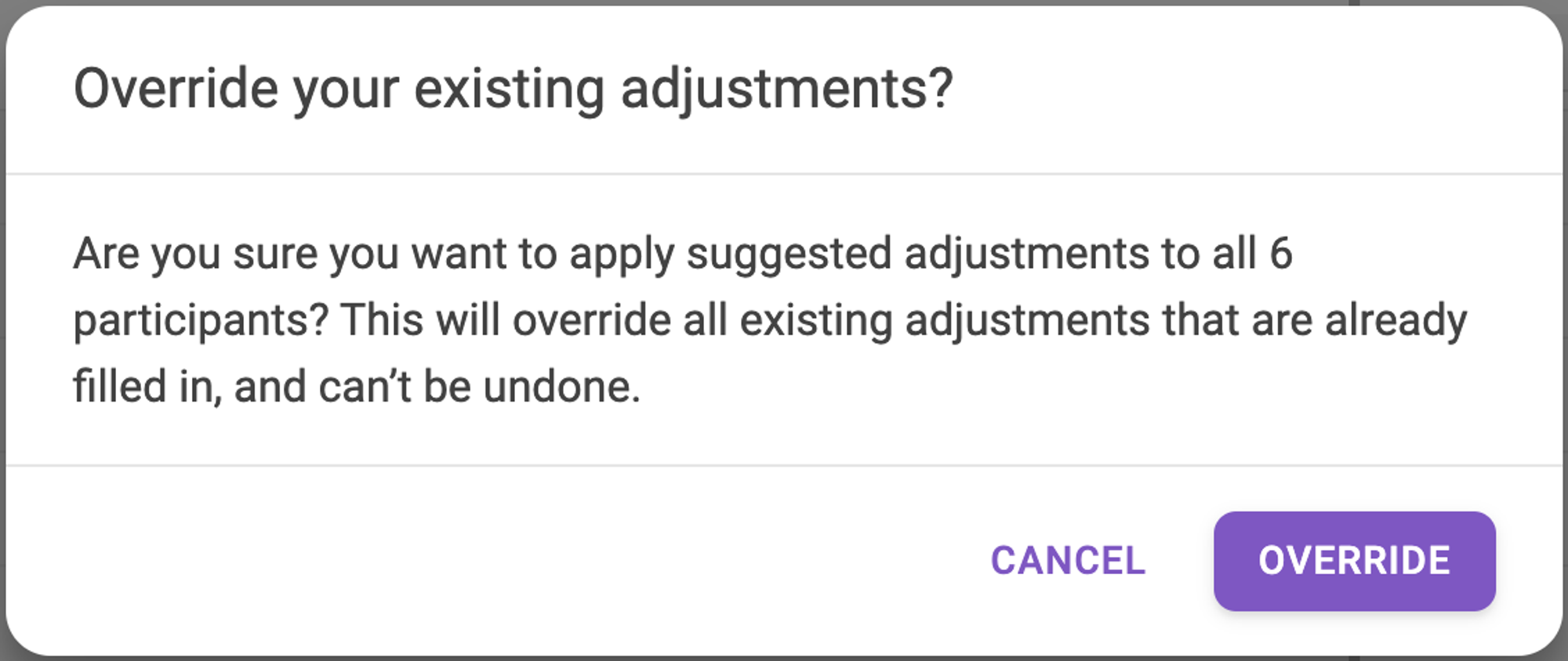 Fig. 10. A confirmation dialog that explains the consequences of applying all ‘Suggested Adjustments’.