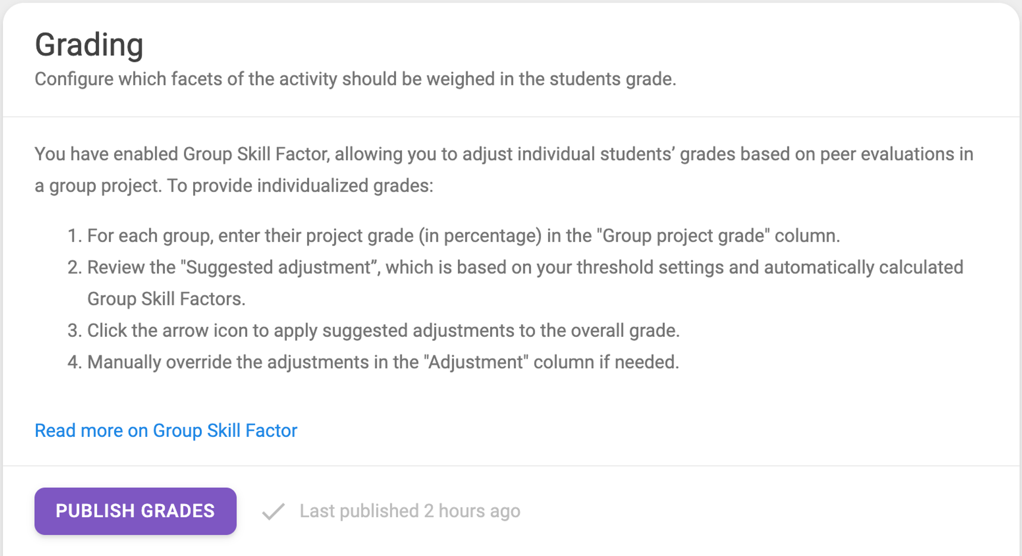 Fig. 12. The ‘Grading step’ after Group Skill Factor has been configured, showing the ‘Publish grades’ button and explanations for applying Suggested Adjustments.